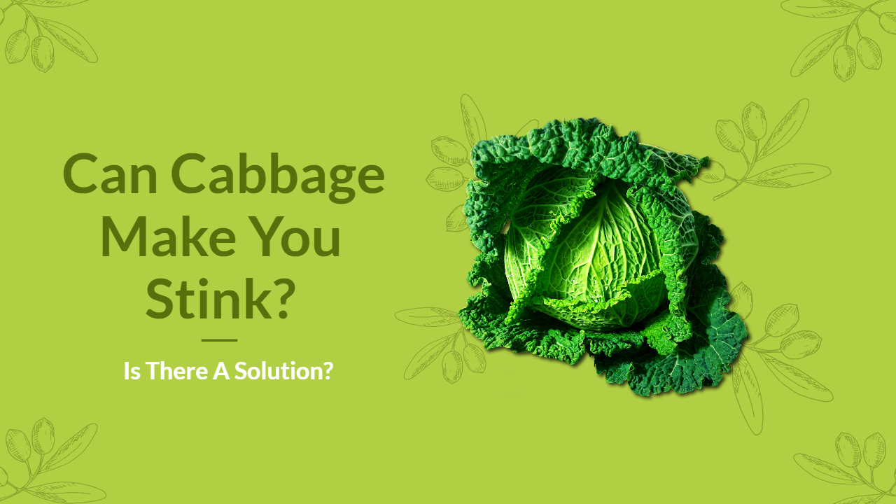 Can Cabbage Make Us Stink?