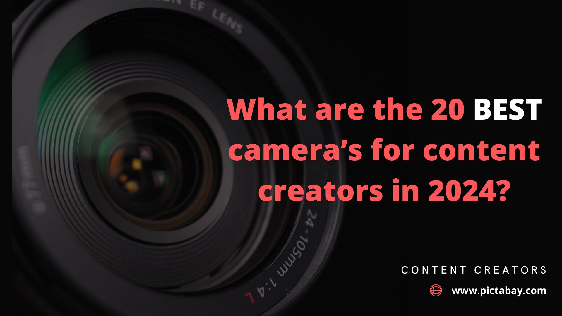 Top 20 Best Cameras for Content Creators in 2024